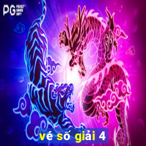 vé số giải 4