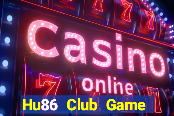 Hu86 Club Game Bài Đổi Thưởng Go88