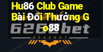 Hu86 Club Game Bài Đổi Thưởng Go88