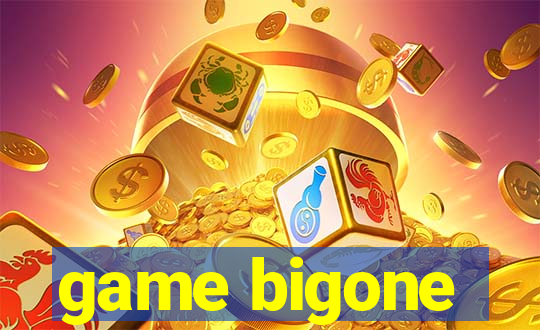 game bigone