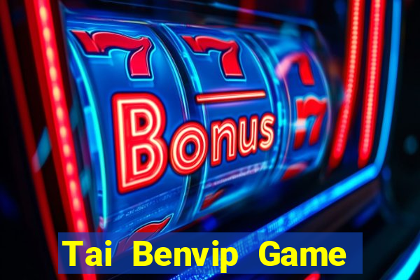 Tai Benvip Game Bài 2021