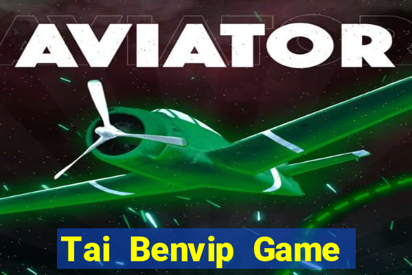 Tai Benvip Game Bài 2021