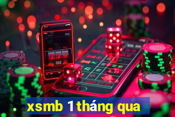 xsmb 1 tháng qua