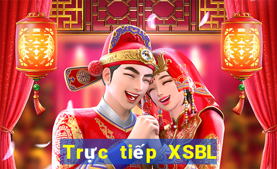 Trực tiếp XSBL ngày 22