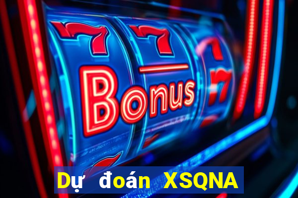 Dự đoán XSQNA ngày 30