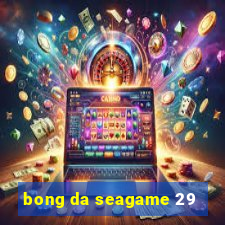 bong da seagame 29