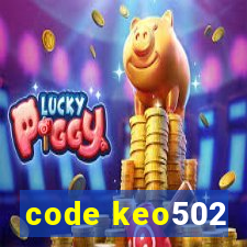 code keo502