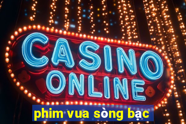 phim vua sòng bạc