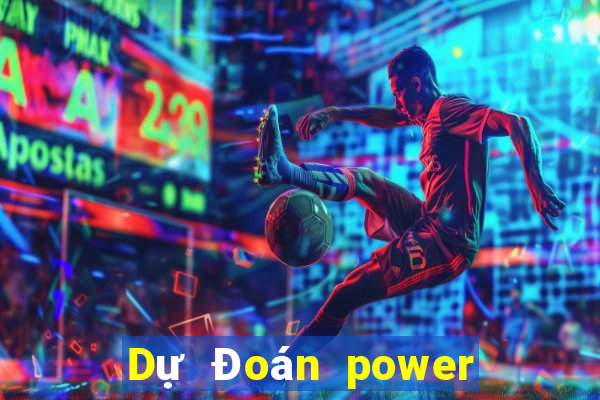 Dự Đoán power 6 55 ngày 23