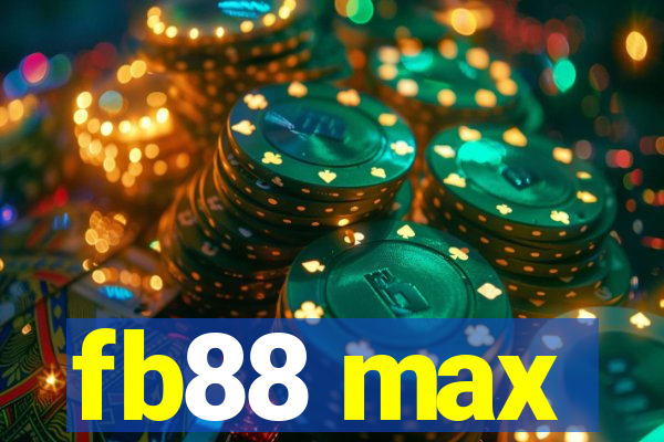 fb88 max