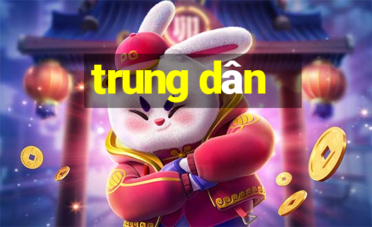 trung dân