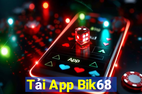 Tải App Bik68