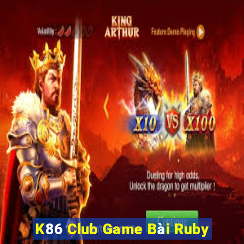 K86 Club Game Bài Ruby