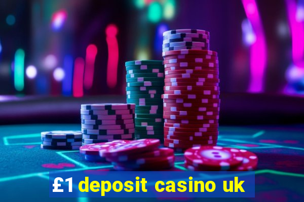 £1 deposit casino uk