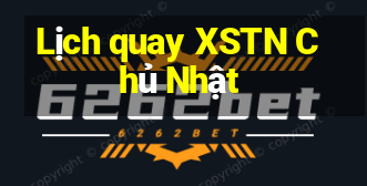 Lịch quay XSTN Chủ Nhật