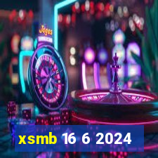 xsmb 16 6 2024