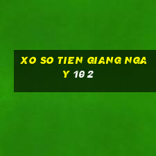 xo so tien giang ngay 10 2