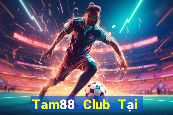 Tam88 Club Tại Game Bài B52