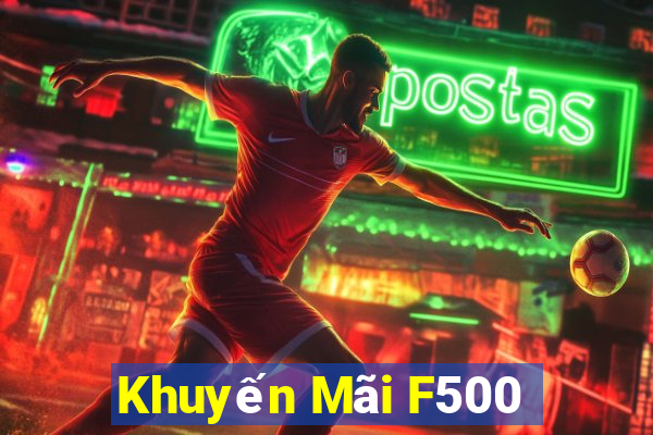 Khuyến Mãi F500