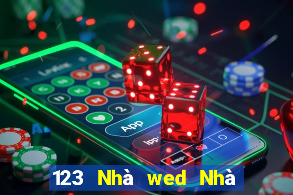 123 Nhà wed Nhà Xổ số