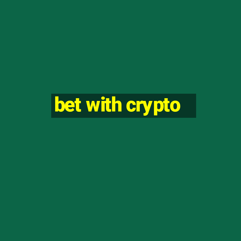 bet with crypto