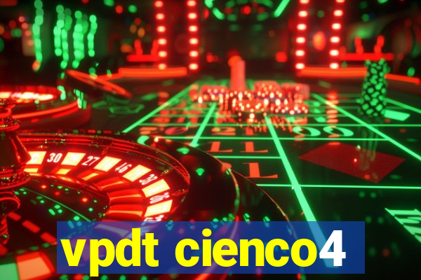 vpdt cienco4