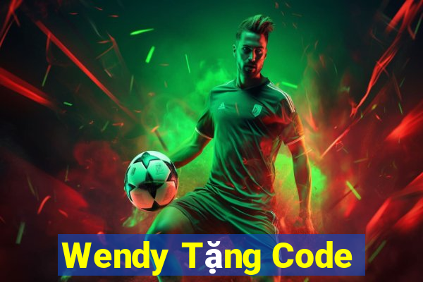 Wendy Tặng Code