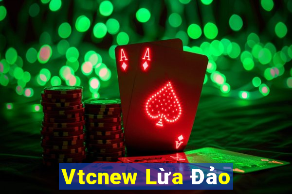 Vtcnew Lừa Đảo