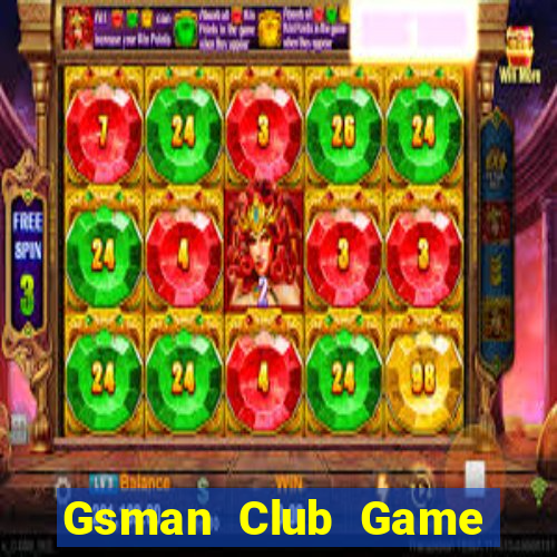 Gsman Club Game Bài Lá