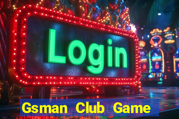 Gsman Club Game Bài Lá