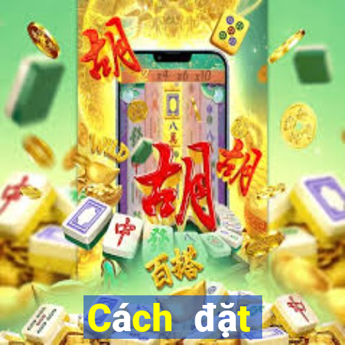 Cách đặt cược XSDT ngày 4