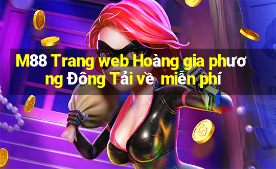 M88 Trang web Hoàng gia phương Đông Tải về miễn phí