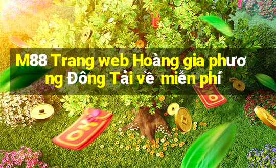 M88 Trang web Hoàng gia phương Đông Tải về miễn phí