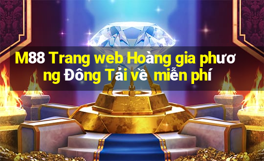 M88 Trang web Hoàng gia phương Đông Tải về miễn phí