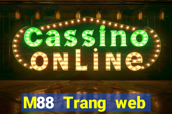 M88 Trang web Hoàng gia phương Đông Tải về miễn phí