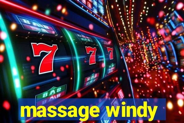 massage windy