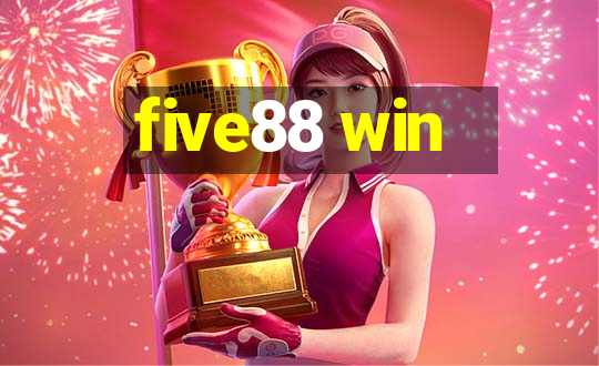 five88 win