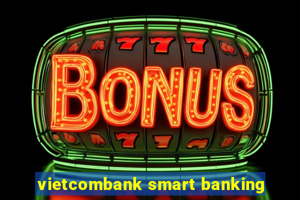 vietcombank smart banking