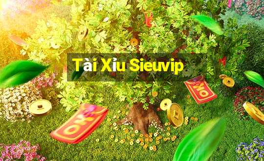 Tài Xỉu Sieuvip