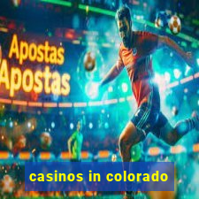 casinos in colorado