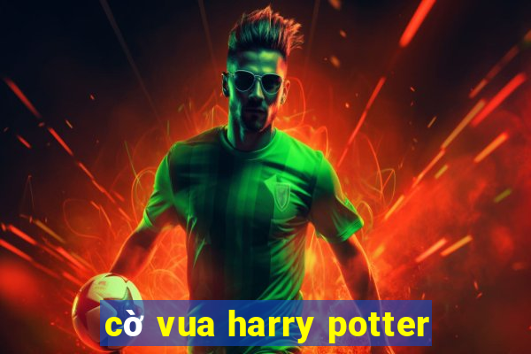 cờ vua harry potter