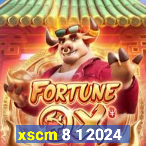 xscm 8 1 2024