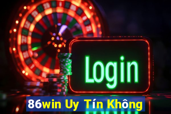 86win Uy Tín Không