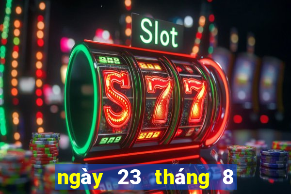 ngày 23 tháng 8 xổ số khánh hòa