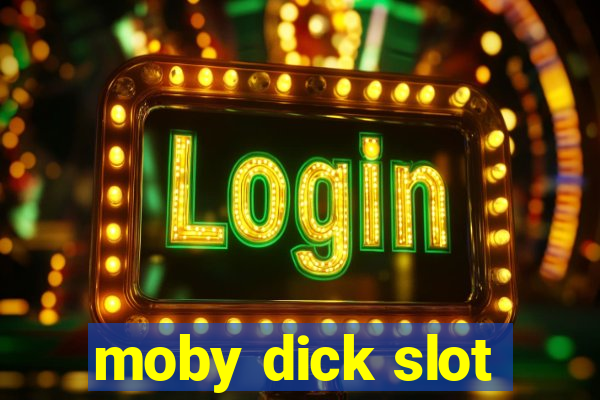 moby dick slot