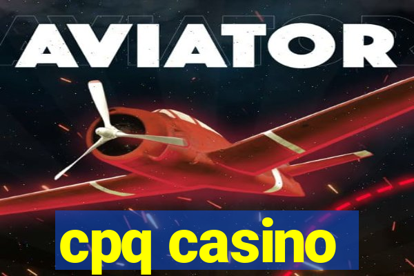 cpq casino