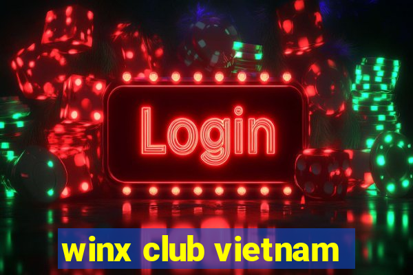 winx club vietnam