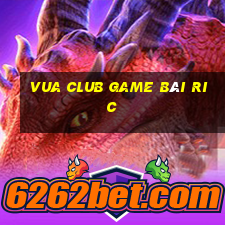 Vua Club Game Bài Ric