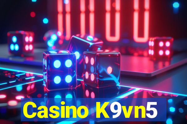 Casino K9vn5