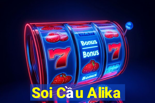 Soi Cầu Alika